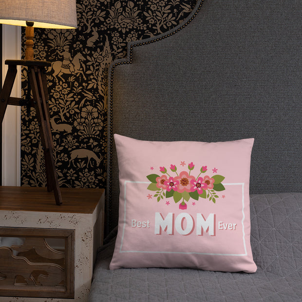 Best Mom Ever - Basic Pillow