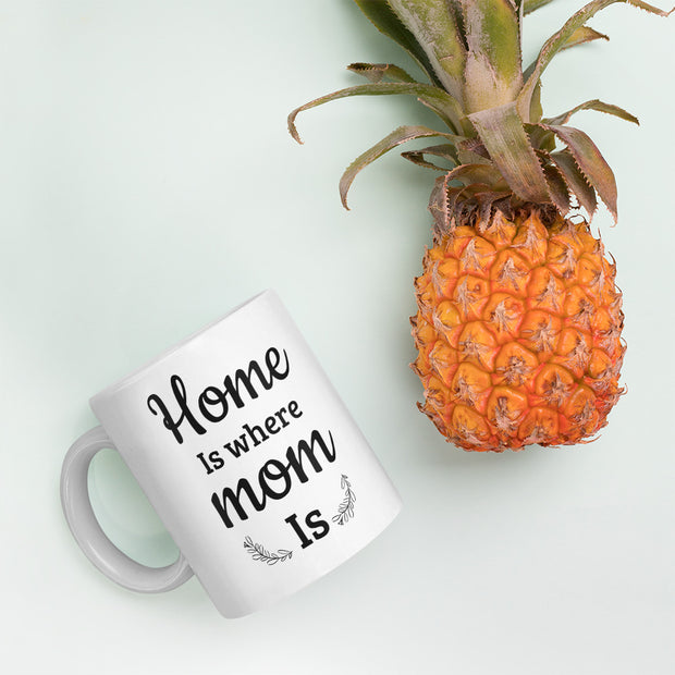 Mother's Day Gift From Daughter - Mug - Home Is Where Mom Is