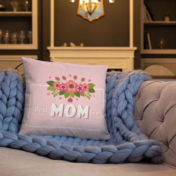 Best Mom Ever - Basic Pillow