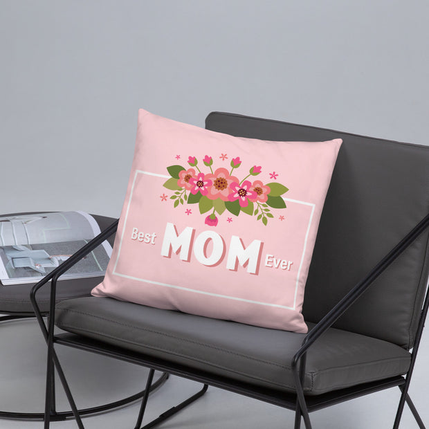 Best Mom Ever - Basic Pillow