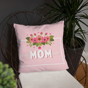 Best Mom Ever - Basic Pillow